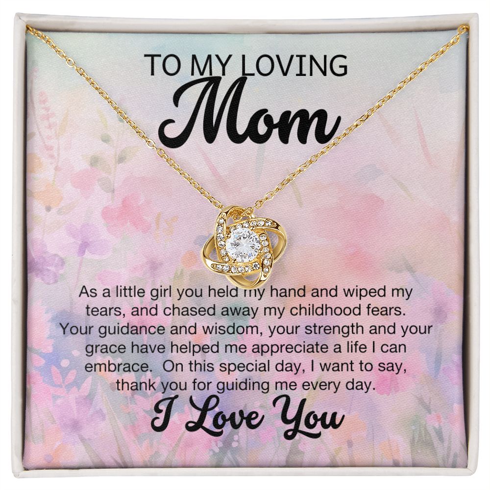 TO MY LOVING MOM/LOVE KNOT